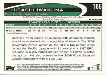 2012 Topps Chrome - Refractors #186 Hisashi Iwakuma Back
