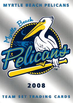 2008 Grandstand Myrtle Beach Pelicans #NNO Checklist Front