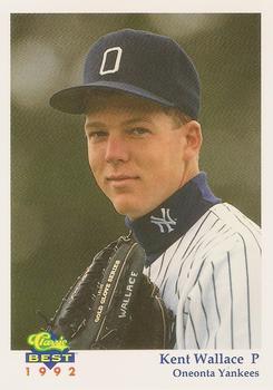 1992 Classic Best Oneonta Yankees #22 Kent Wallace Front