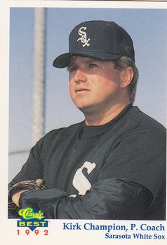 1992 Classic Best Sarasota White Sox #28 Kirk Champion Front