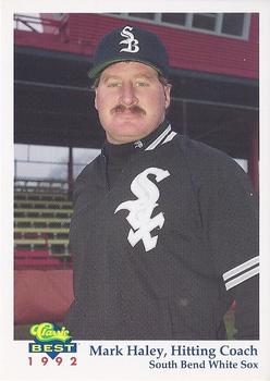 1992 Classic Best South Bend White Sox #25 Mark Haley Front
