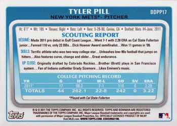 2011 Bowman Draft Picks & Prospects - Prospects #BDPP17 Tyler Pill Back