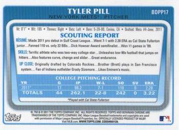 2011 Bowman Draft Picks & Prospects - Chrome Prospects #BDPP17 Tyler Pill Back