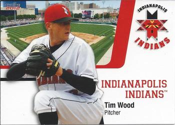 2012 Choice Indianapolis Indians #24 Tim Wood Front