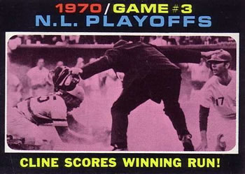 1971 Topps #201 1970 N.L. Playoffs Game 3: Cline Scores Winning Run! Front