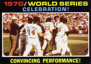1971 Topps #332 1970 World Series Celebration! Convincing Performance! Front