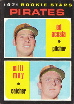1971 Topps #343 Pirates 1971 Rookie Stars (Ed Acosta / Milt May) Front