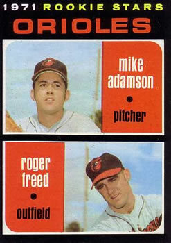 1971 Topps #362 Orioles 1971 Rookie Stars (Mike Adamson / Roger Freed) Front