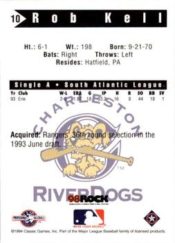 1994 Classic Best Charleston RiverDogs #10 Rob Kell Back