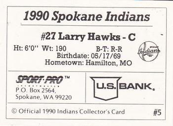 1990 Sport Pro Spokane Indians #5 Larry Hawks Back