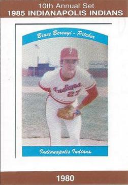 1985 Indianapolis Indians #32 Bruce Berenyi Front