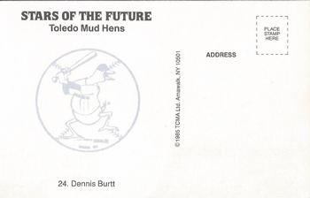 1986 TCMA Stars of the Future #24 Dennis Burtt Back
