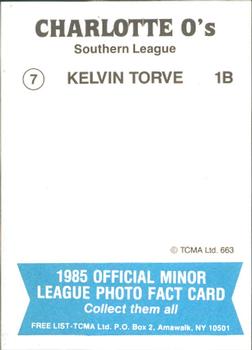 1985 TCMA Charlotte O's #7 Kelvin Torve Back