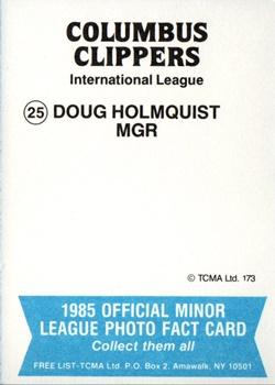 1985 TCMA Columbus Clippers #25 Doug Holmquist Back