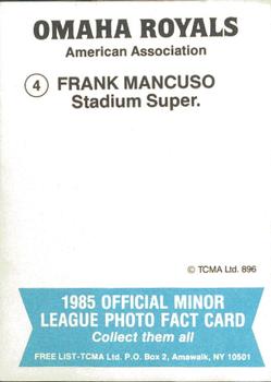 1985 TCMA Omaha Royals #4 Frank Mancuso Back