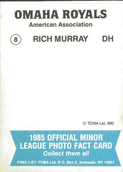 1985 TCMA Omaha Royals #8 Rich Murray Back