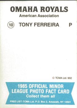 1985 TCMA Omaha Royals #10 Tony Ferreira Back
