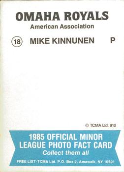 1985 TCMA Omaha Royals #18 Mike Kinnunen Back