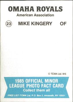 1985 TCMA Omaha Royals #23 Mike Kingery Back
