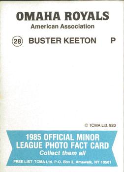 1985 TCMA Omaha Royals #28 Buster Keeton Back