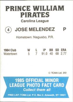 1985 TCMA Prince William Pirates #4 Jose Melendez Back