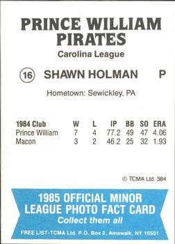 1985 TCMA Prince William Pirates #16 Shawn Holman Back