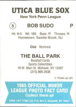 1985 TCMA Utica Blue Sox #5 Bob Sudo Back