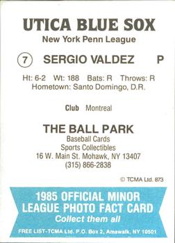 1985 TCMA Utica Blue Sox #7 Sergio Valdez Back