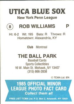 1985 TCMA Utica Blue Sox #8 Rob Williams Back