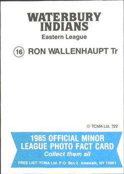 1985 TCMA Waterbury Indians #16 Ron Wollenhaupt Back