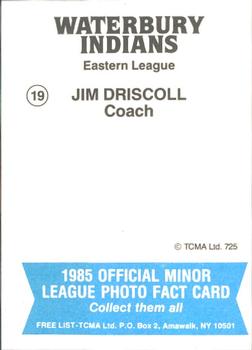 1985 TCMA Waterbury Indians #19 Jim Driscoll Back