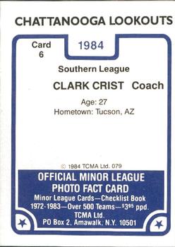 1984 TCMA Chattanooga Lookouts #6 Clark Crist Back
