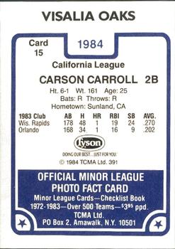 1984 TCMA Visalia Oaks #15 Carson Carroll Back