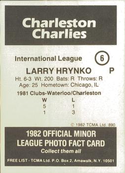 1982 TCMA Charleston Charlies #6 Larry Hrynko Back