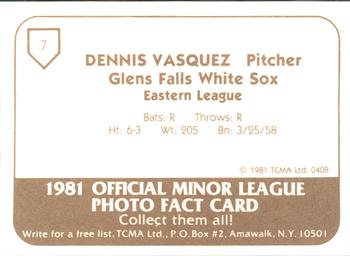 1981 TCMA Glens Falls White Sox #7 Dennis Vasquez Back