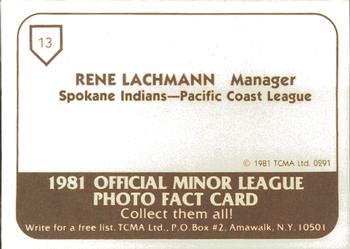 1981 TCMA Spokane Indians #13 Rene Lachemann Back