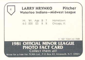 1981 TCMA Waterloo Indians #4 Larry Hrynko Back