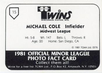 1981 TCMA Wisconsin Rapids Twins #15 Michael Cole Back