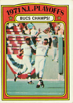 1972 Topps #221 1971 N.L. Playoffs: Bucs Champs! Front