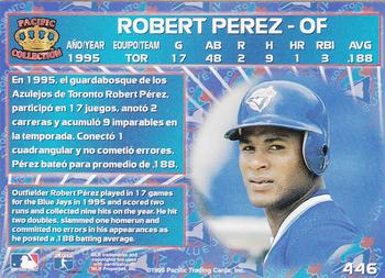 1996 Pacific Crown Collection #446 Robert Perez Back