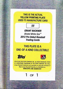 2012 Topps Pro Debut - Printing Plates Yellow #58 Grant Buckner Back