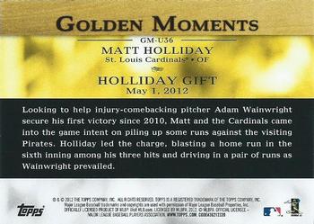 2012 Topps Update - Golden Moments #GM-U36 Matt Holliday Back