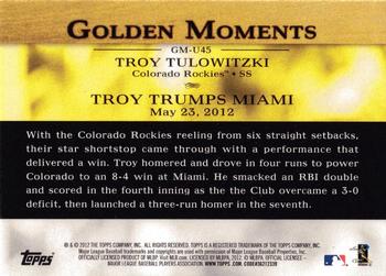 2012 Topps Update - Golden Moments #GM-U45 Troy Tulowitzki Back