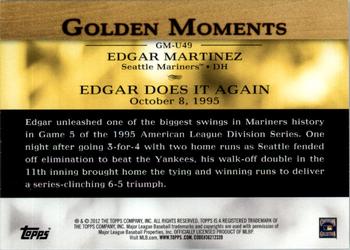 2012 Topps Update - Golden Moments #GM-U49 Edgar Martinez Back