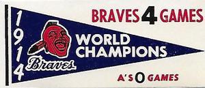 1961 Fleer Baseball Greats (F418-3) - World Series Pennant Decals #NNO 1914 World Series Front