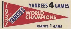 1961 Fleer Baseball Greats (F418-3) - World Series Pennant Decals #NNO 1937 World Series Front