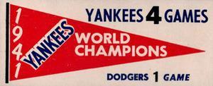 1961 Fleer Baseball Greats (F418-3) - World Series Pennant Decals #NNO 1941 World Series Front