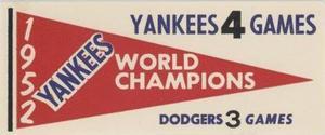 1961 Fleer Baseball Greats (F418-3) - World Series Pennant Decals #NNO 1952 World Series Front