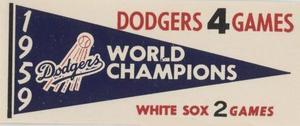 1961 Fleer Baseball Greats (F418-3) - World Series Pennant Decals #NNO 1959 World Series Front