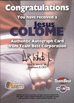 1999 Team Best Rookie - Autographs #NNO Jesus Colome Back